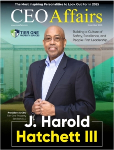 Tier One Property Services' President and CEO J. Harold Hatchett III Selected as The Most Inspiring Personalities to Look Out For in 2025